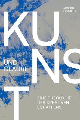 Kunst und Glaube