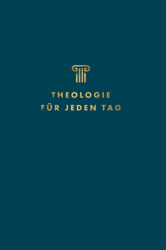 *Theologie* für *jeden Tag*